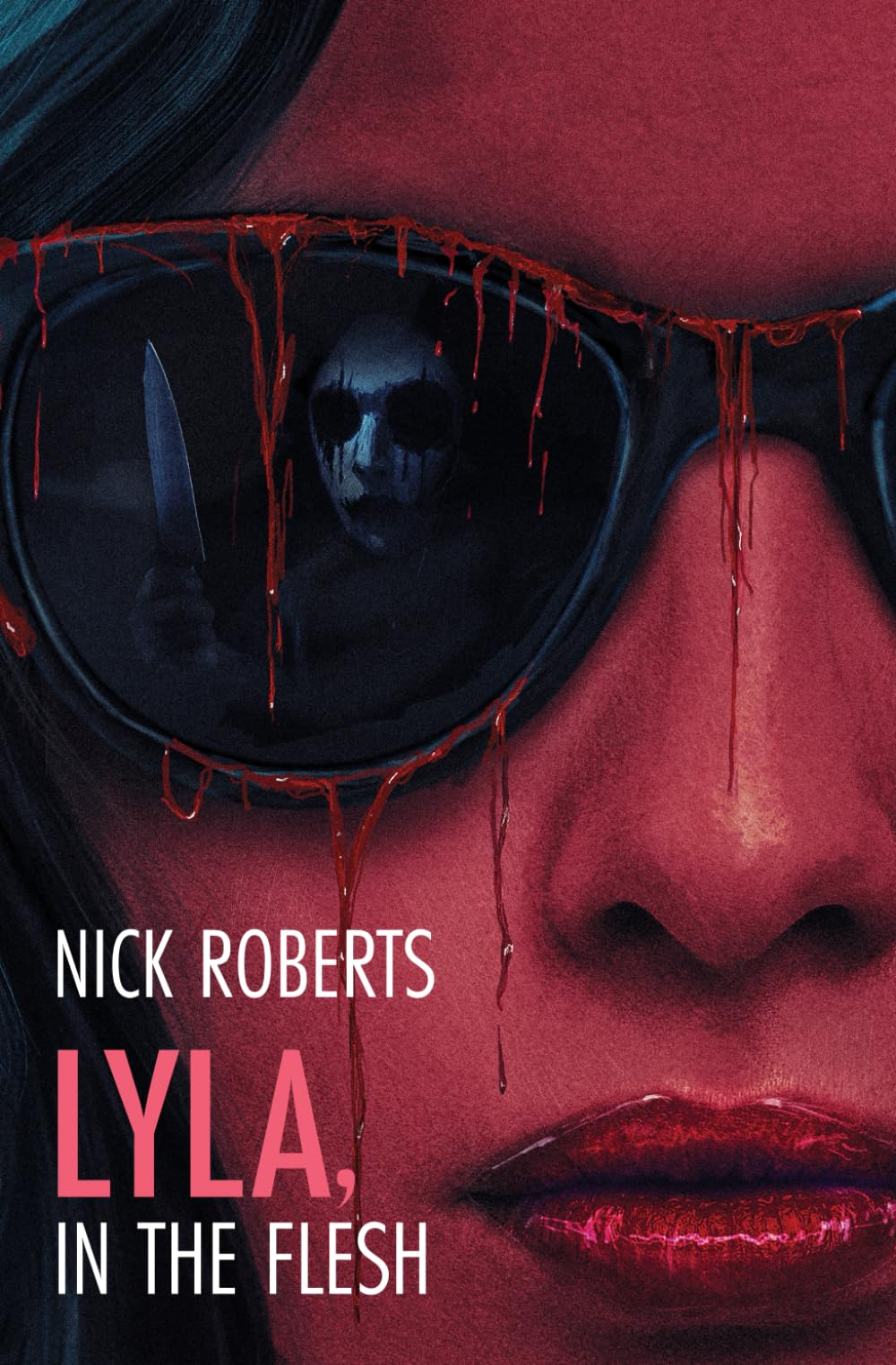 Lyla, in the Flesh: A Horror Novel
