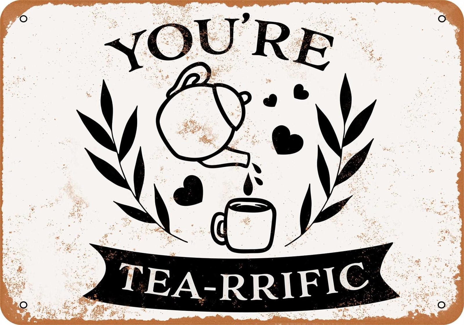 Miaomansenstore Metal Sign - You're Tea Rrific - Vintage Look Home Decor