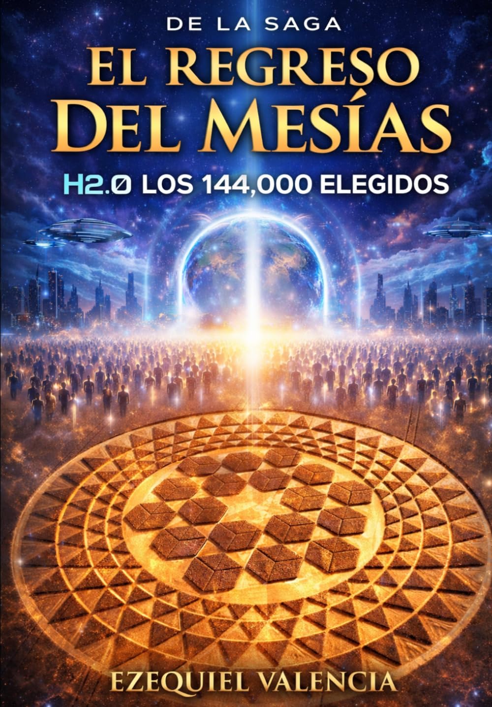 EL REGRESO DEL MESÍAS: Los 144,000 Elegidos