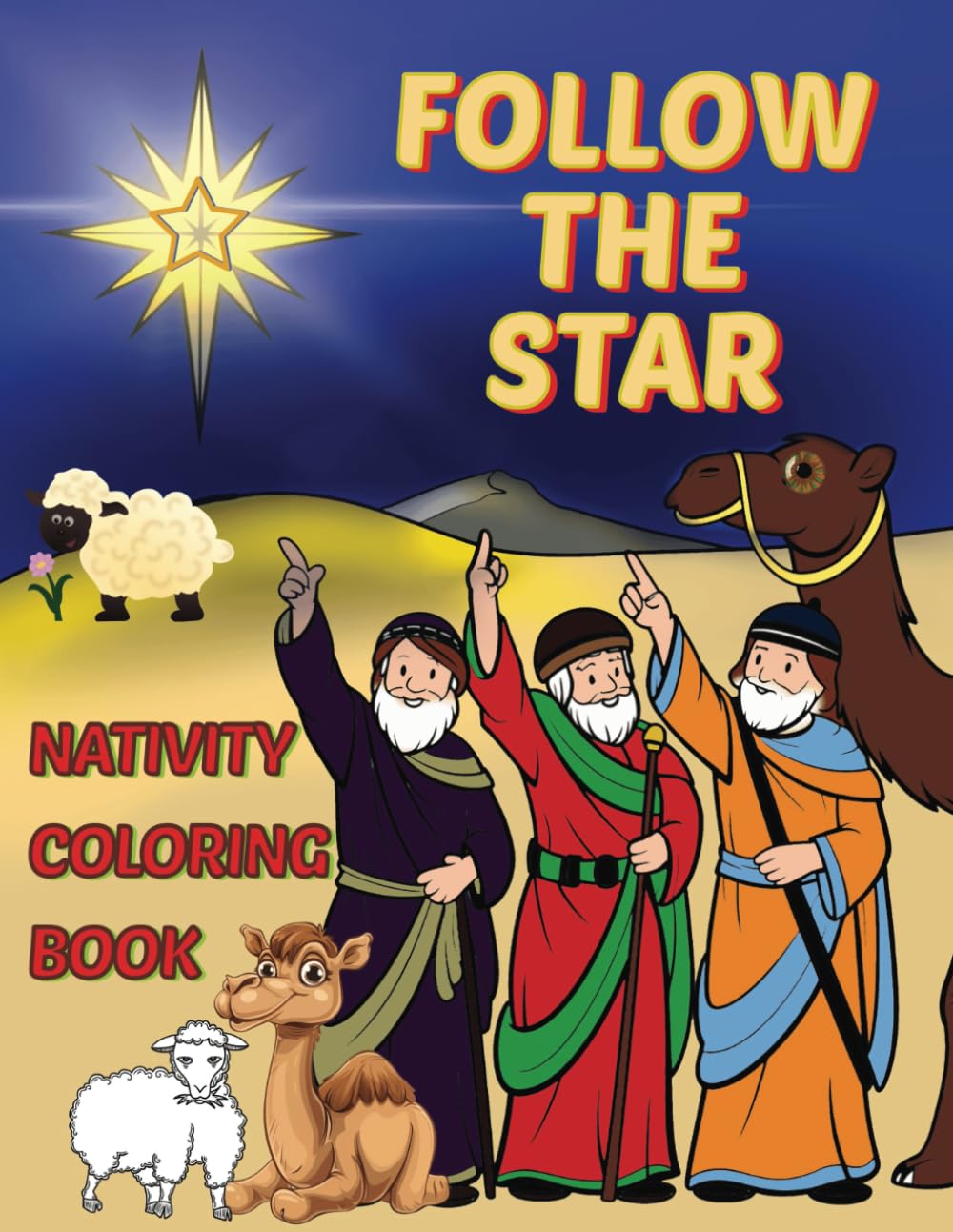 Follow The Star | Nativity Coloring Book: A Celebration Of The Christmas Holiday, Epiphany, And Three Kings Day (Reindeer And Snowmen: Winter Holiday Coloring Books)