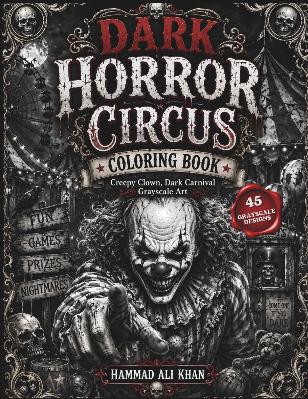 Dark Horror Circus Coloring Book: Creepy Clown, Dark Carnival Grayscale Art