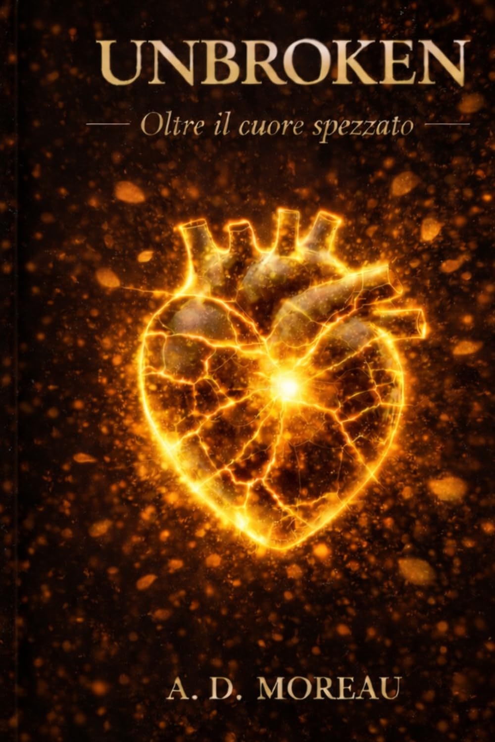 Unbroken: Oltre il cuore spezzato