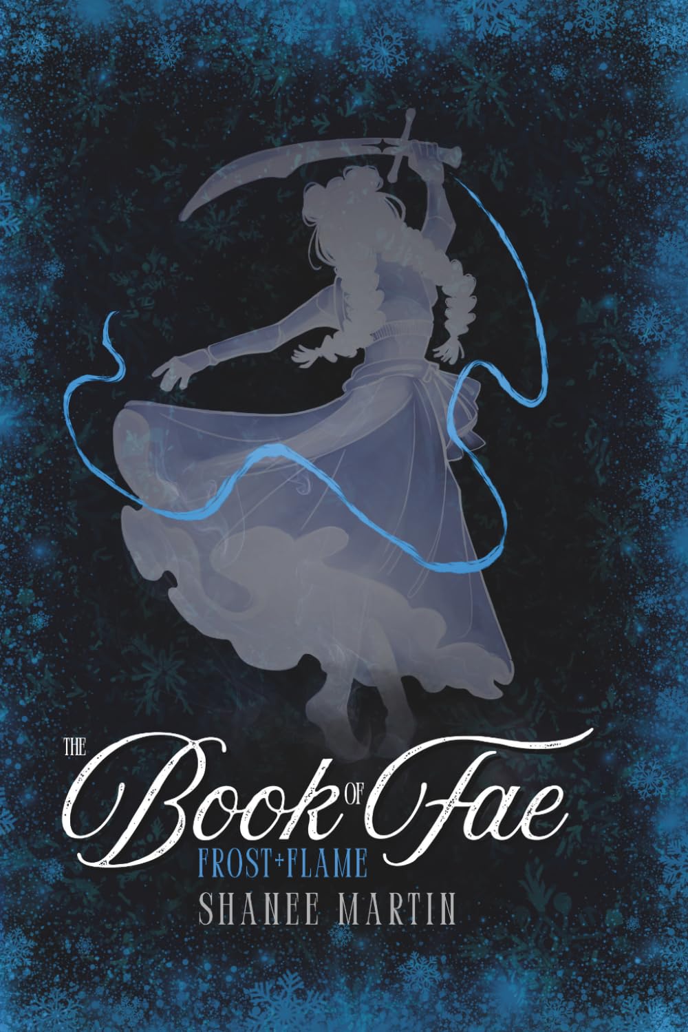 The Book of Fae: Frost + Flame