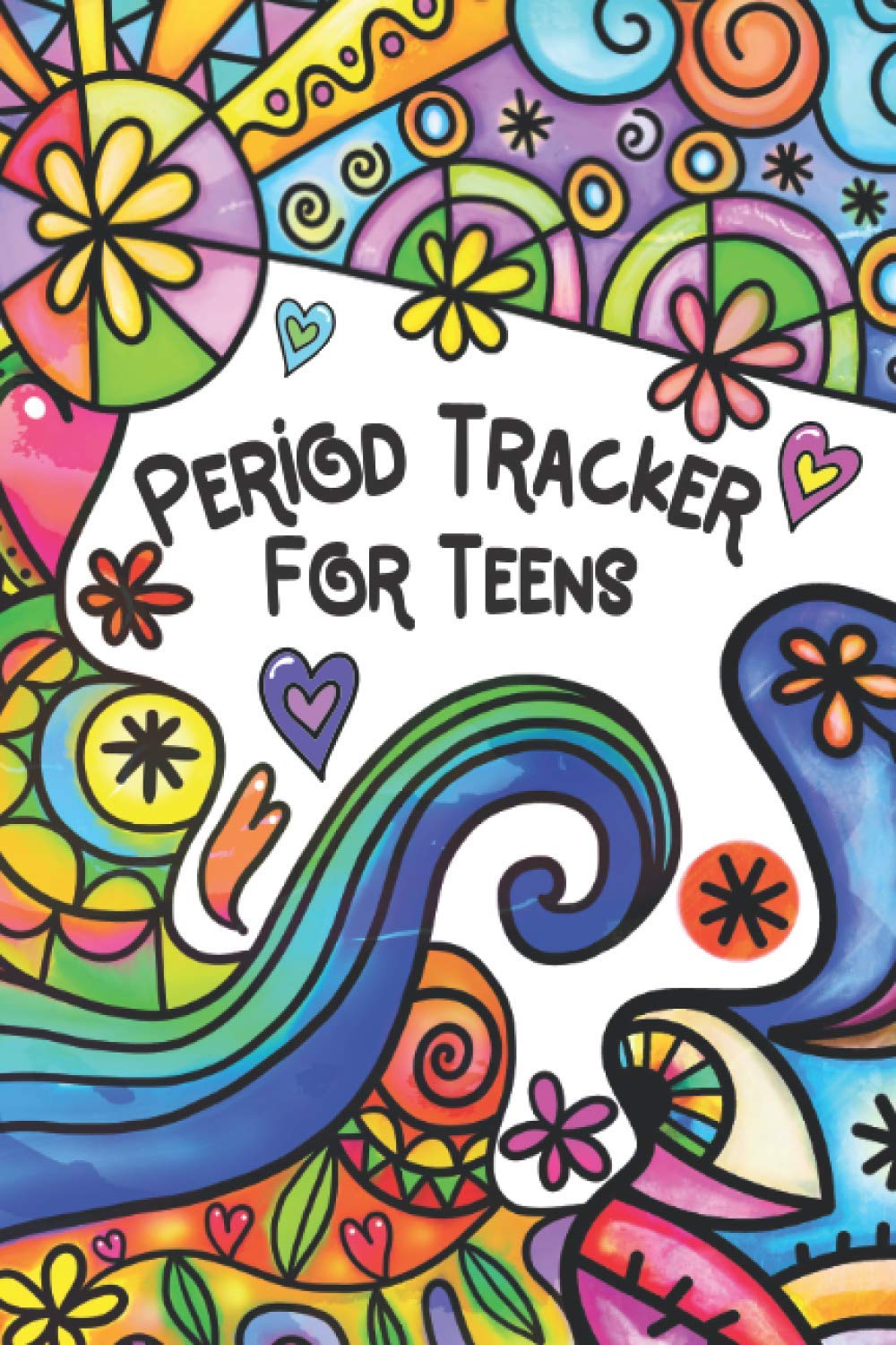 Period Tracker for Teens: A Menstruation Journal and Logbook for Teens Which Ma