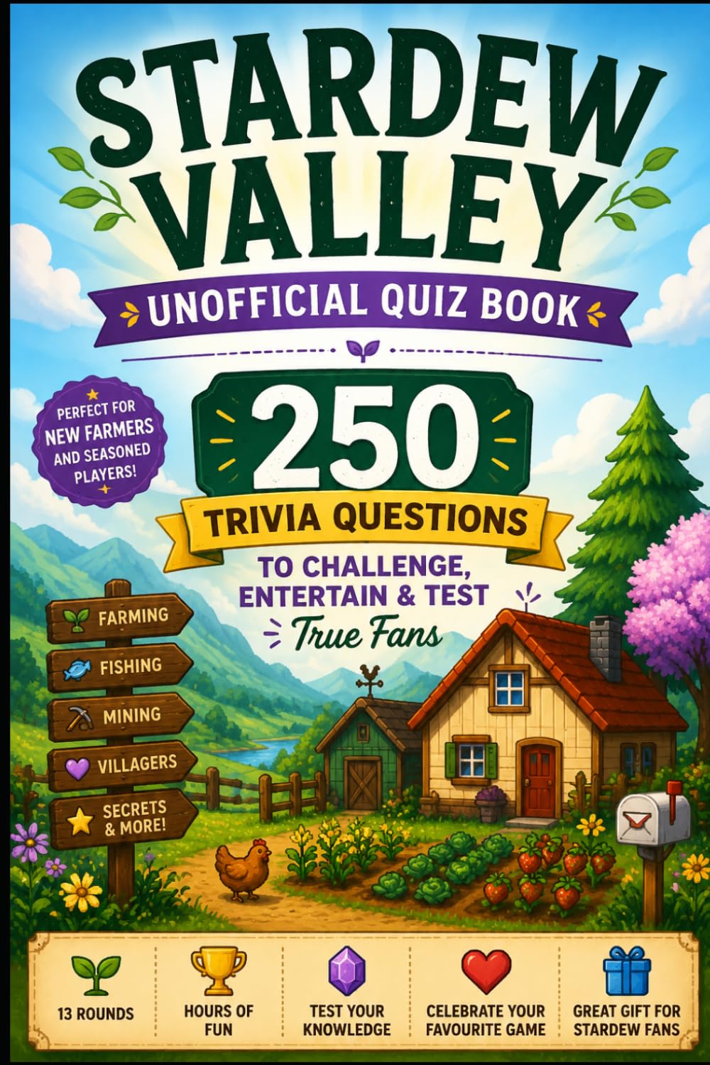 Stardew Valley Unofficial Quiz Book: 250 Trivia Questions to Challenge, Entertain & Test True Fans (Cool Quiz Books)