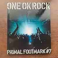 【美品】ONE OK ROCK PRIMAL FOOTMARK #7 Amazon.co.jp: 美ONE OK ROCK PRIMAL FOOTMARK 7 ワンオクロック