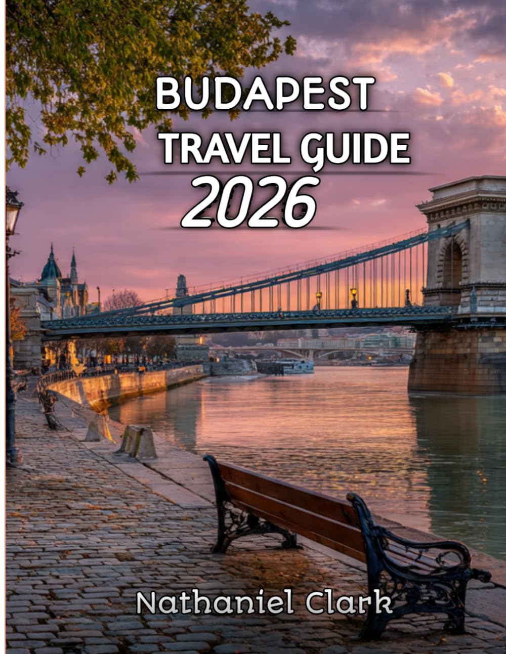 Budapest Travel Guide 2026: Discover Thermal Baths, Riverside Beauty, Historic Streets, and Hidden European Treasures