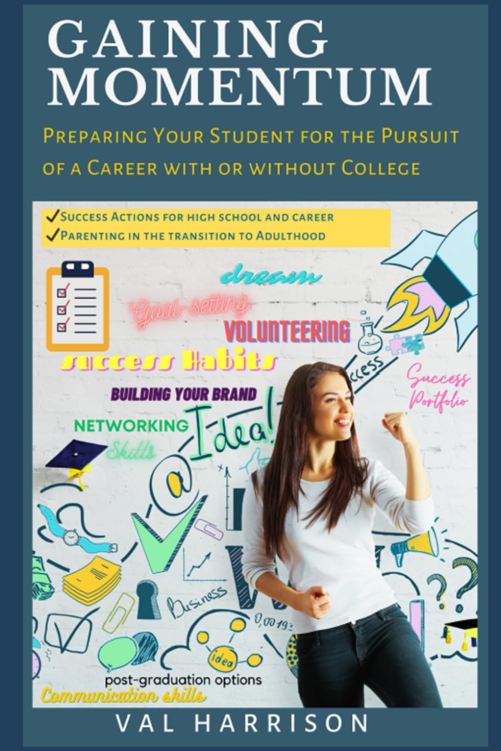 Gaining Momentum: Preparing Your Student for the Pursuit of a Career with or without College