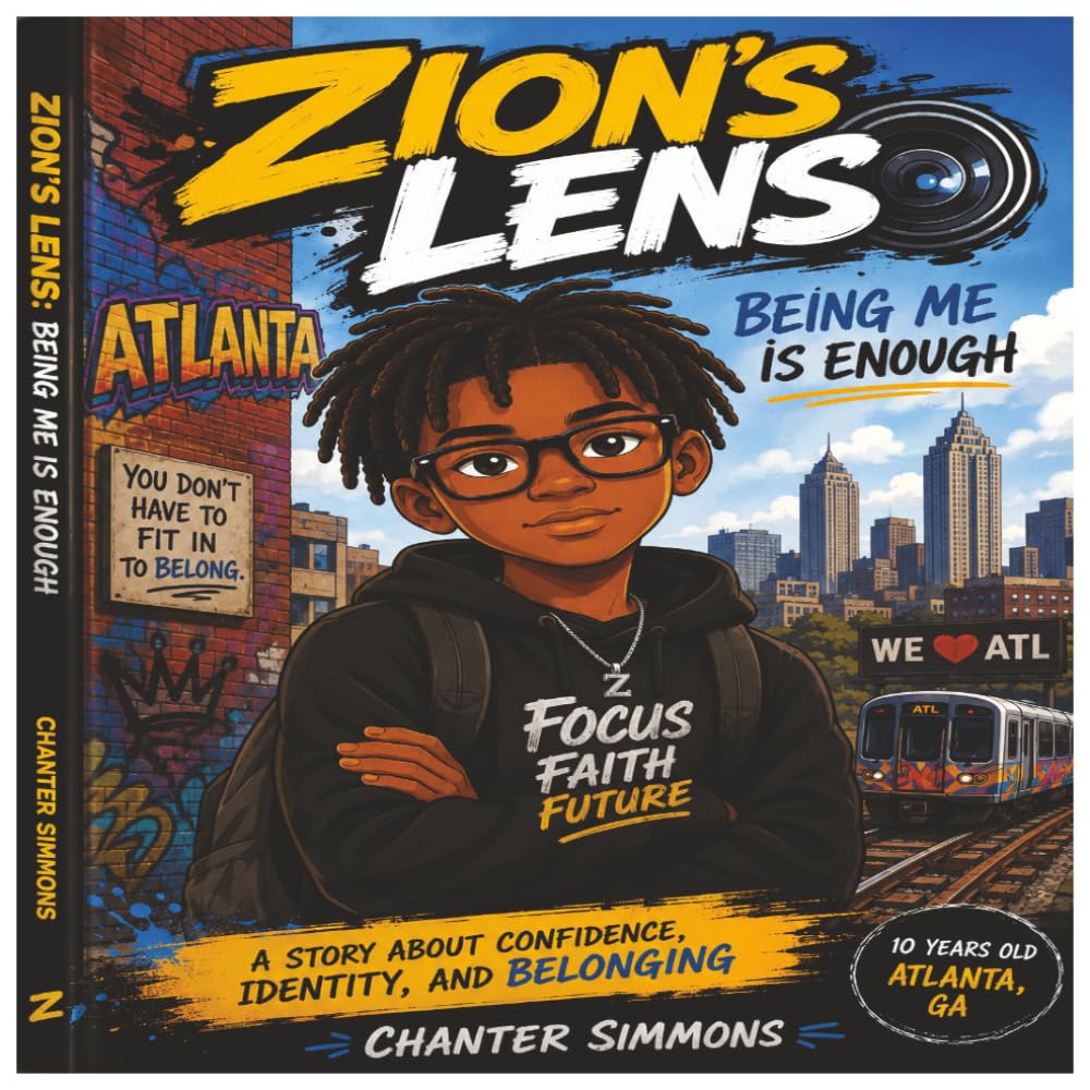 Zion's Lens: Being Me Is Enough: A Story About Confidence, Identity, And Belonging