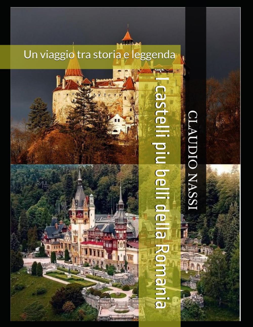 I castelli piu belli della Romania: Un viaggio tra storia e leggenda