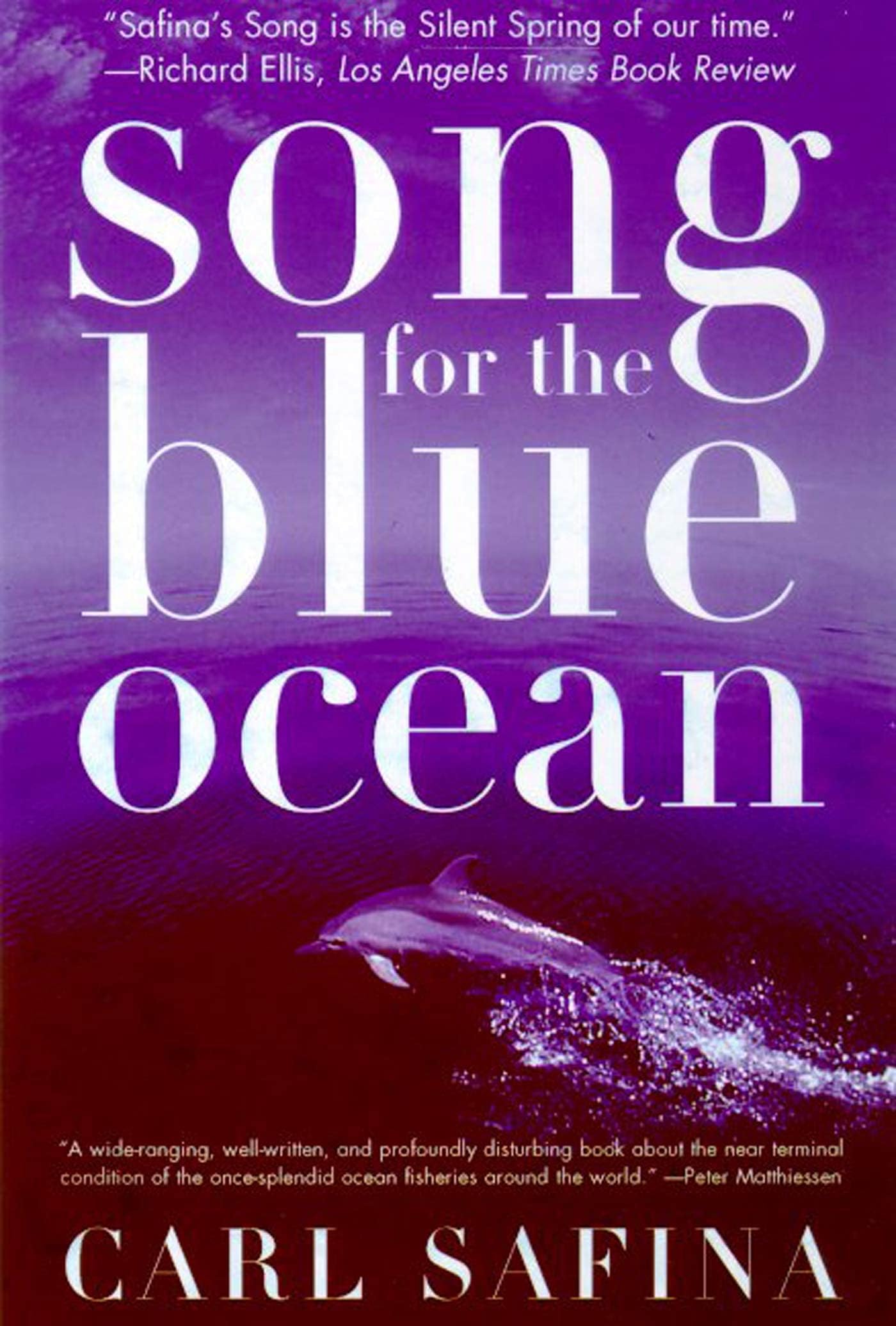 Song for the Blue Ocean: Encounters Along the World's Coasts and Beneath the Seas