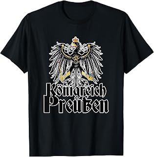 Kingdom of Prussia T-Shirt - Koenigreich Preussen Tee T-Shirt