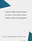 OpenVMS Advanced System Administration Performance Support Study Guide Flashcards