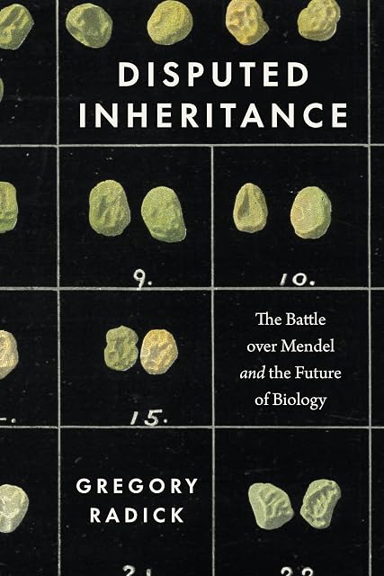 Portada de Disputed Inheritance: The Battle over Mendel and the Future of Biology