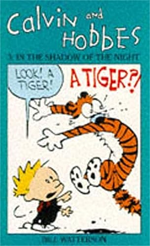 Calvin And Hobbes Volume 3: In the Shadow of the Night: The Calvin &amp; Hobbes Series