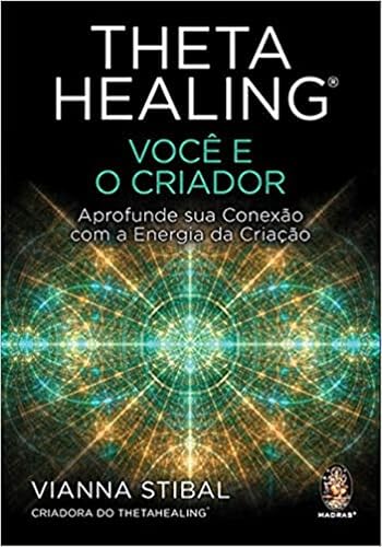 Thetahealing® - Você e o Criador