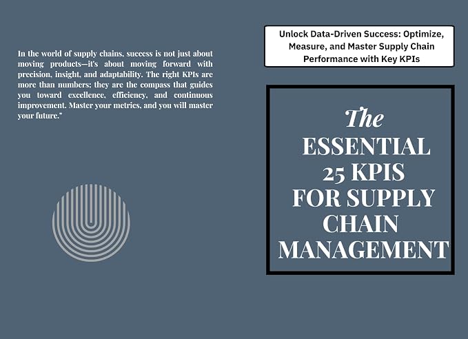 Amazon.com: 25 Essential KPIs for Supply Chain Management: Master the ...