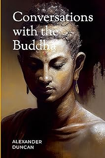 Conversations with the Buddha