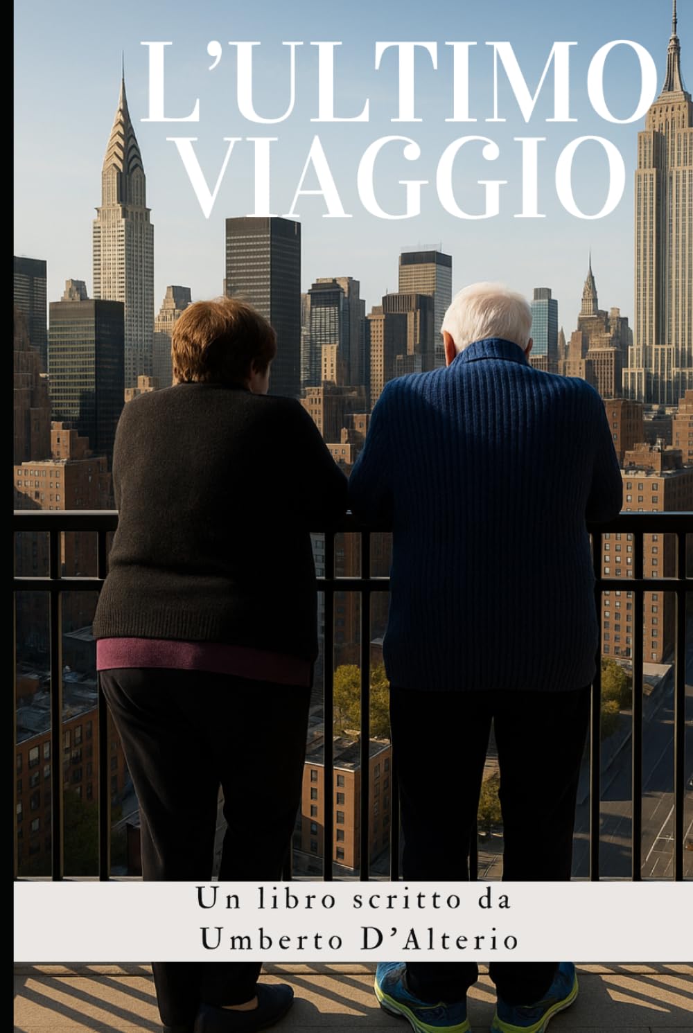 L'Ultimo Viaggio: Un libro scritto da Umberto D'Alterio