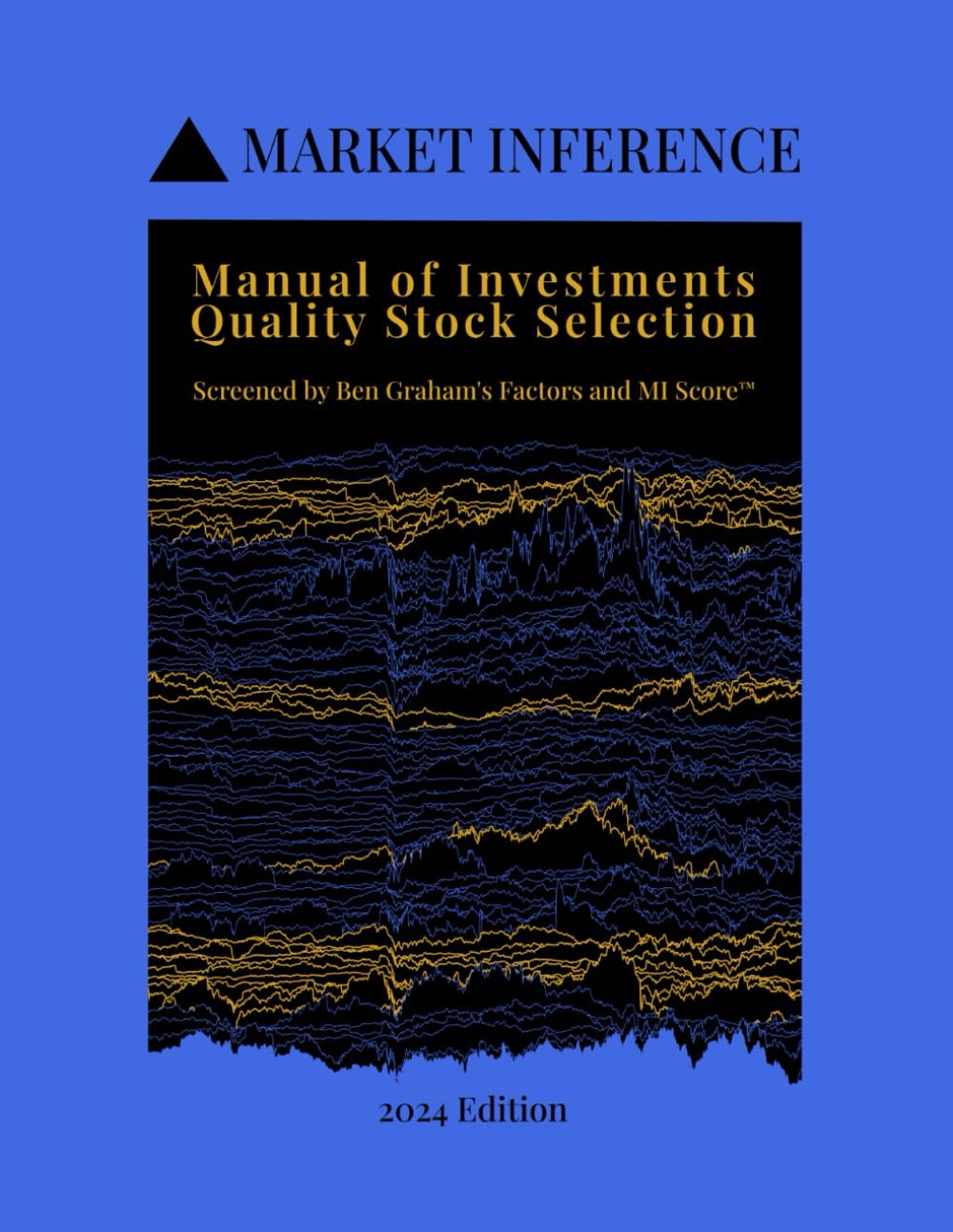 Manual of Investments: Quality Stock Selection: Screened by Ben Graham's Factors and MI Score: 1