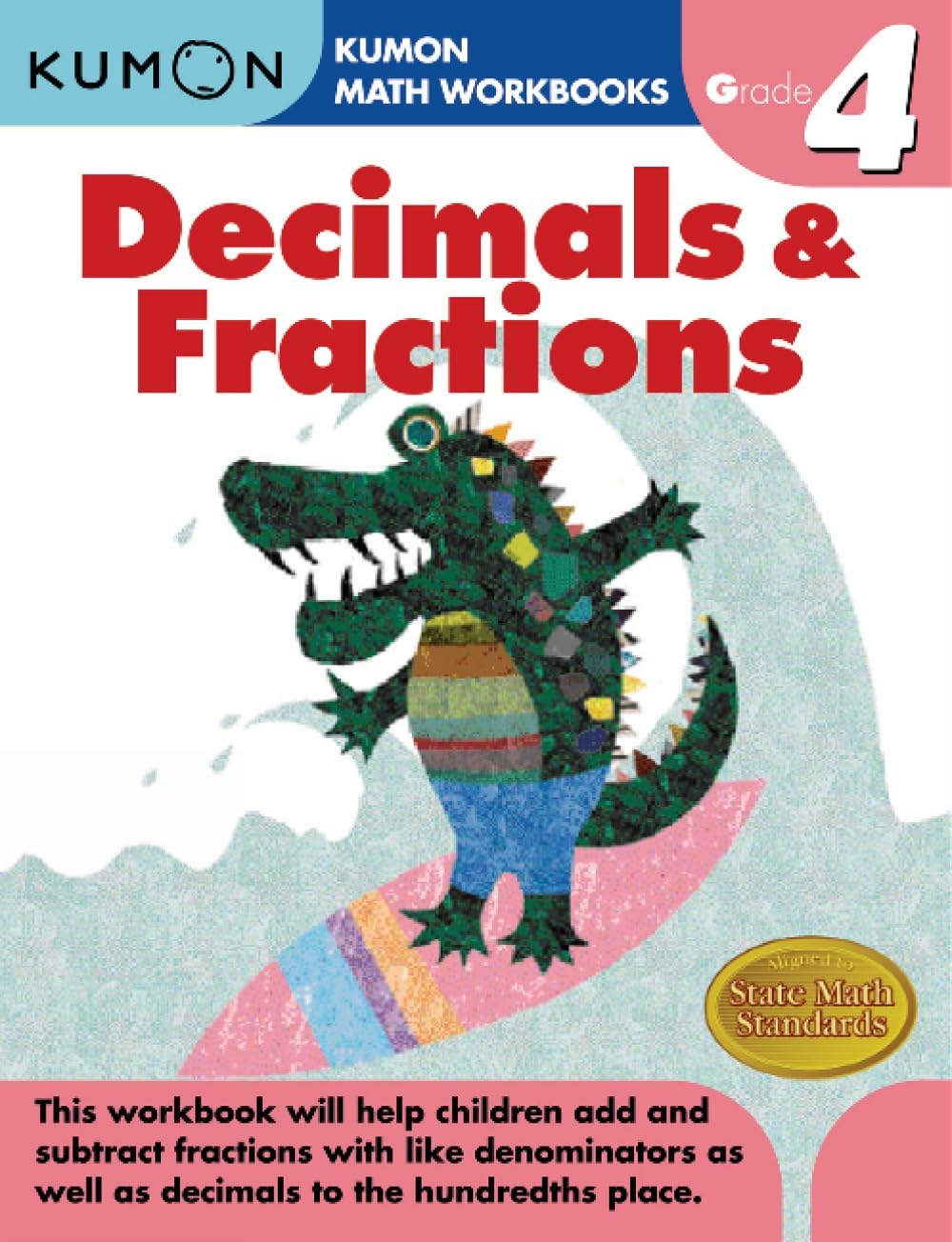 Grade 4 Decimals & Fractions (Kumon Math Workbooks)