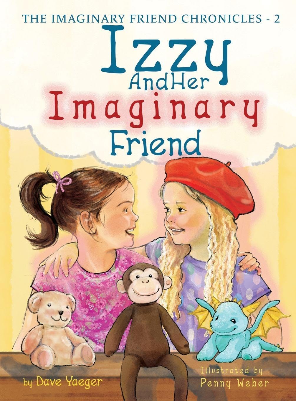 Izzy and Her Imaginary Friend: 2 (The Imaginary Friend Chronicles)