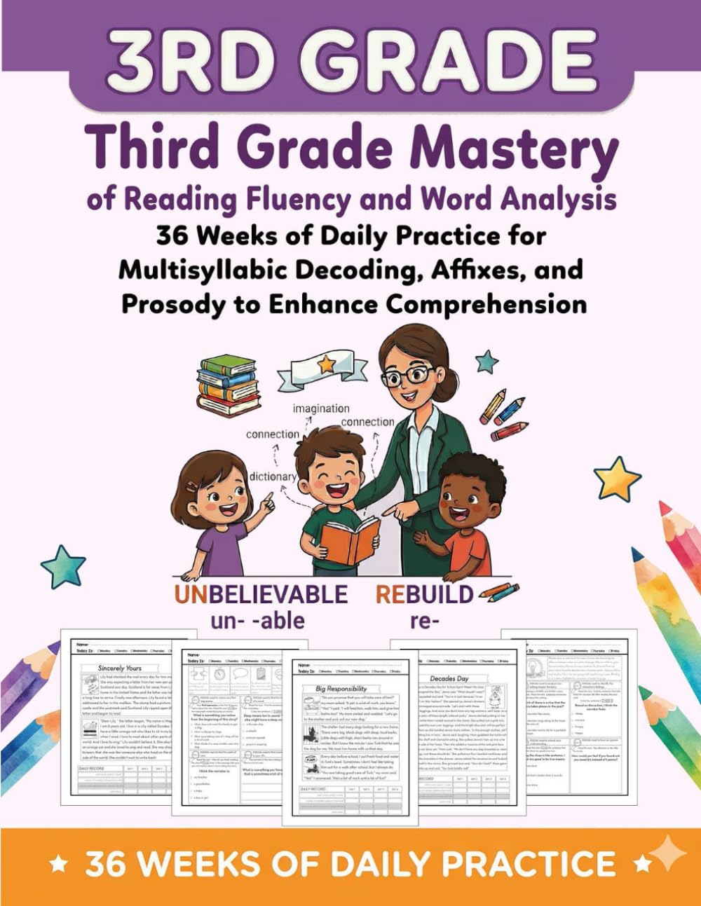 Third Grade Mastery of Reading Fluency and Word Analysis: 36 Weeks of Daily Practice for Multisyllabic Decoding, Affixes, and Prosody to Enhance Comprehension