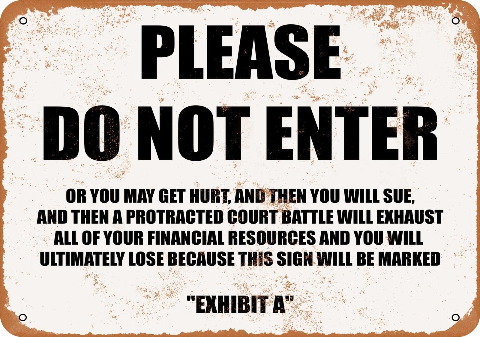 Miaomansenstore Metal Sign - Please Do Not Enter Or You May Get Hurt And Sue Us- Vintage Look Home Decor