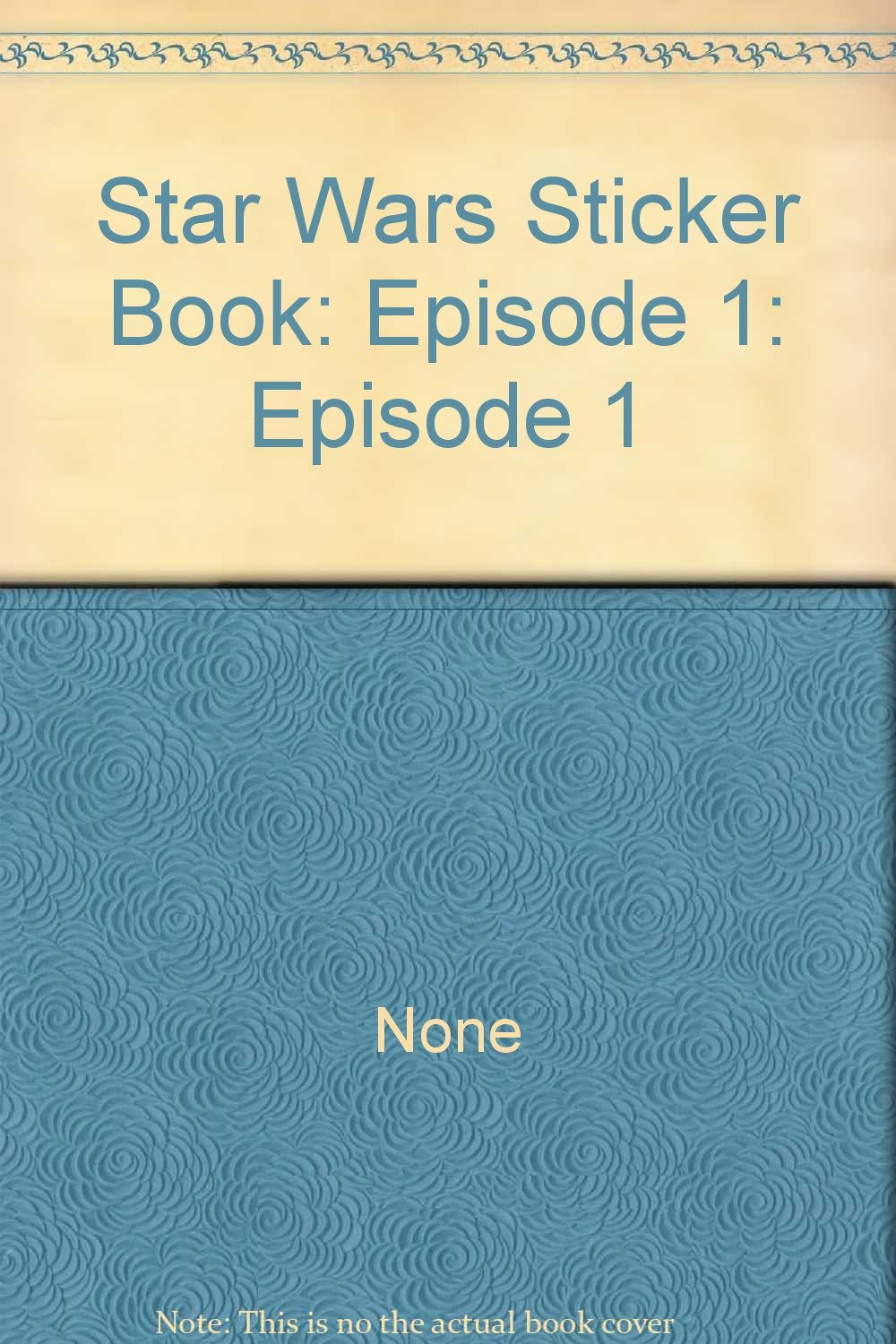 Star Wars Sticker Book Episode 1 Episode 1 9780751359961