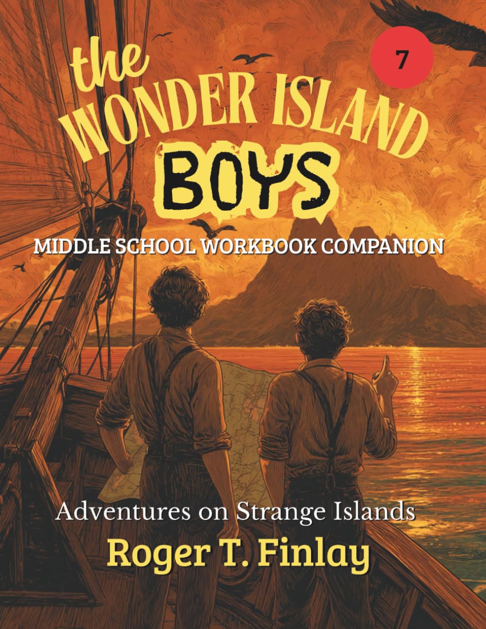 The Wonder Island Boys - Adventures on Strange Islands: MIDDLE SCHOOL WORKBOOK COMPANION
