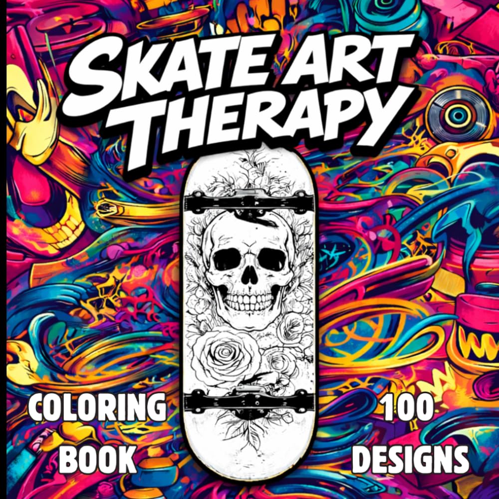 SKATE ART THERAPY: 100 Detailed Skateboard Coloring Designs for Adults – Creative Relaxation & Stress Relief Through Skate Art (CREATIVE STREETS & SKATE COLORING BOOK)