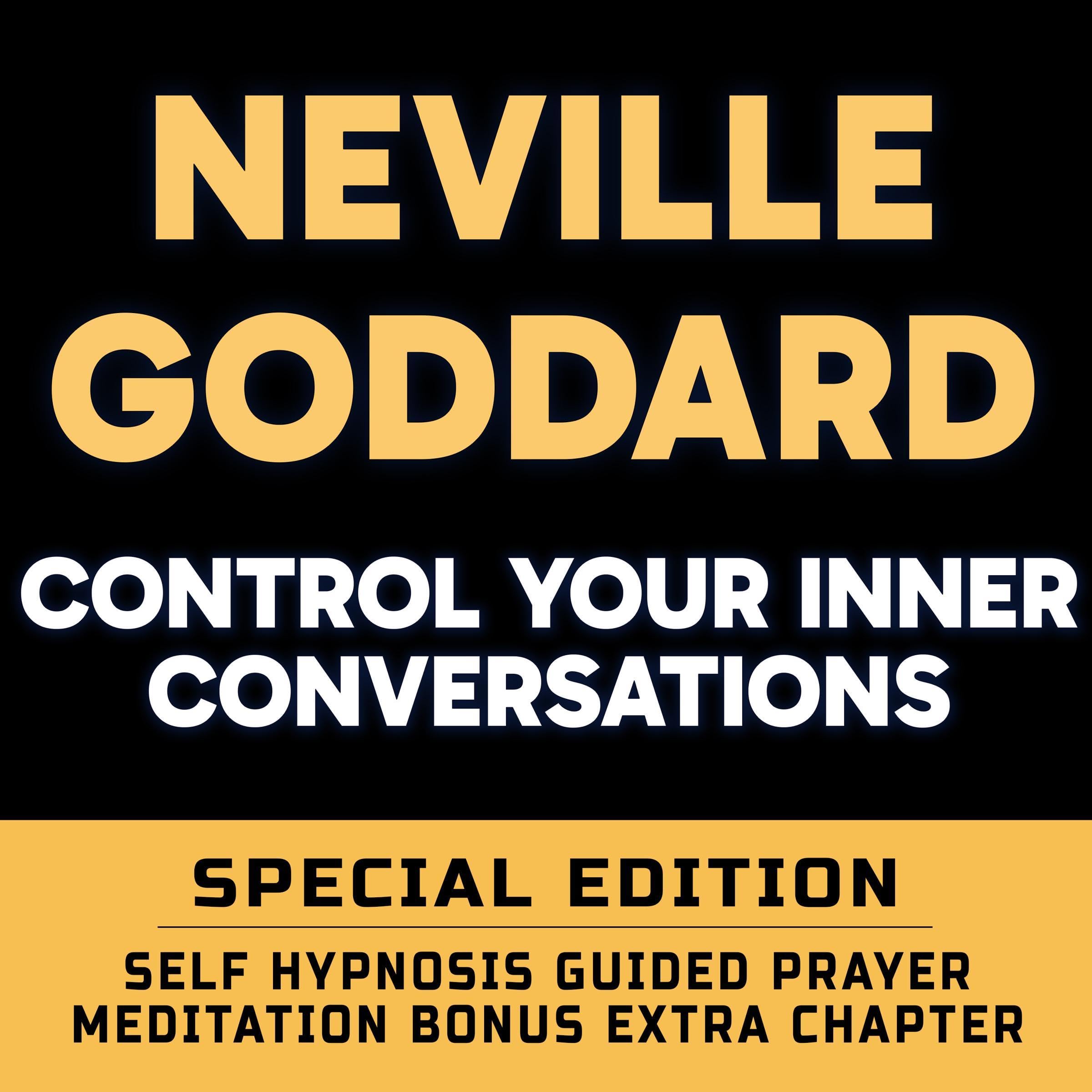 Control Your Inner Conversations (Special Edition): Self Hypnosis Guided Prayer Meditation