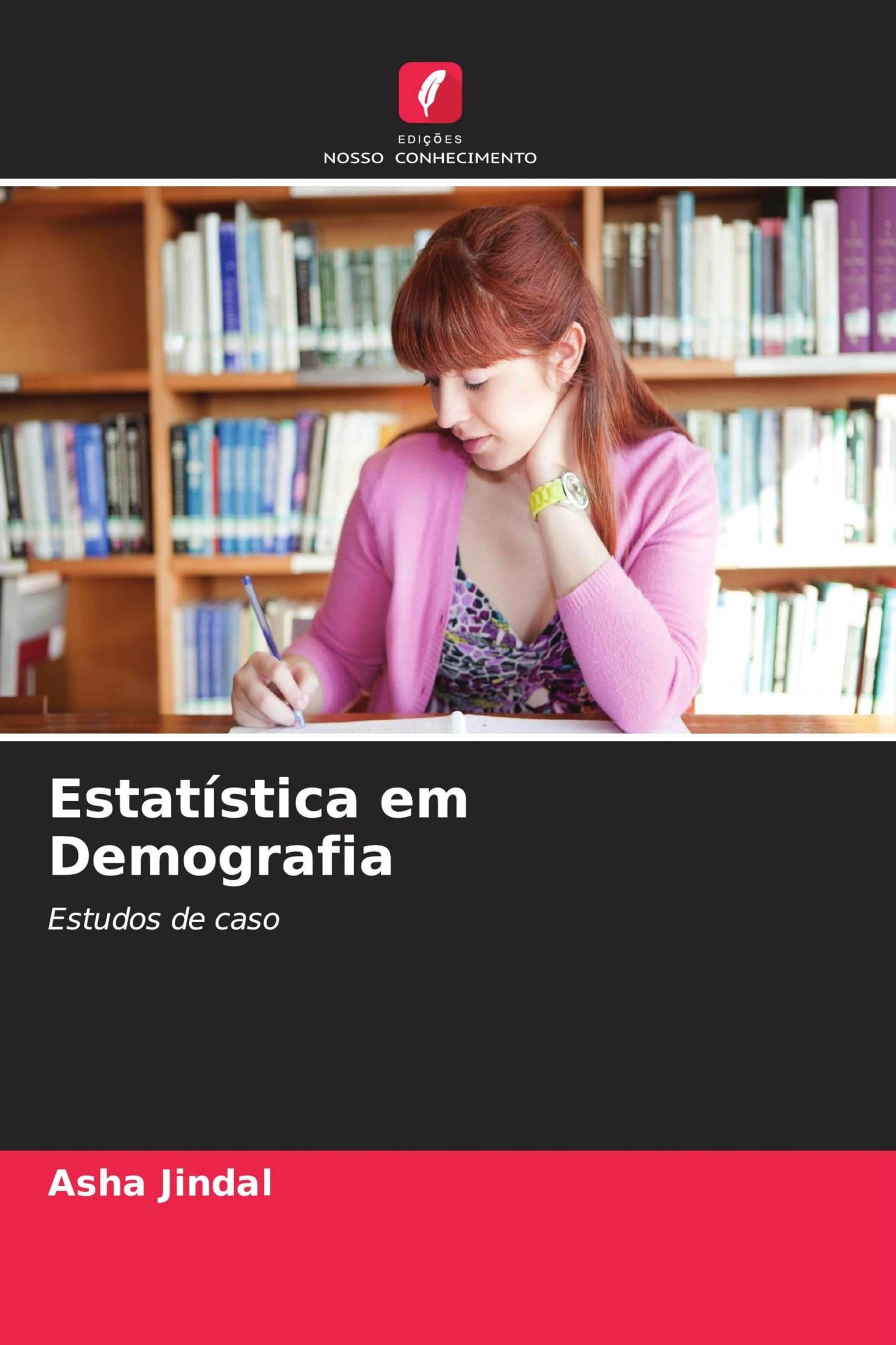 Estatística em Demografia: Estudos de caso