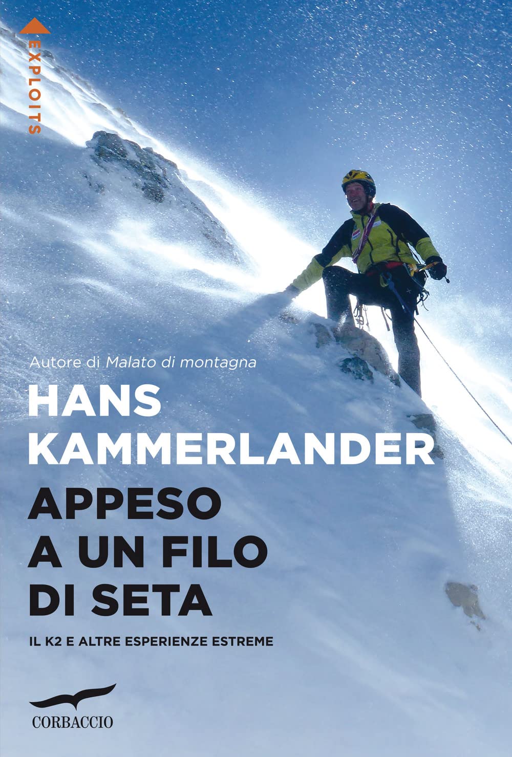 Appeso A Un Filo Di Seta. Il K2 E Altre Esperienze Estreme - 4