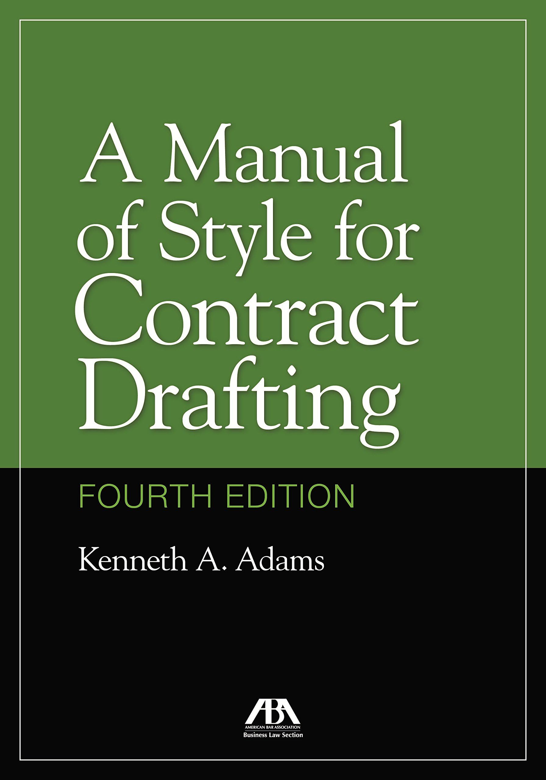 American Bar Association A Manual of Style for Contract Drafting