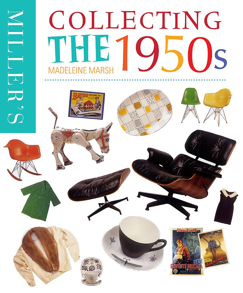 洋書 COLLECTING THE 1950S Miller's Collecting the 1950s (Miller's Collector's Guides
