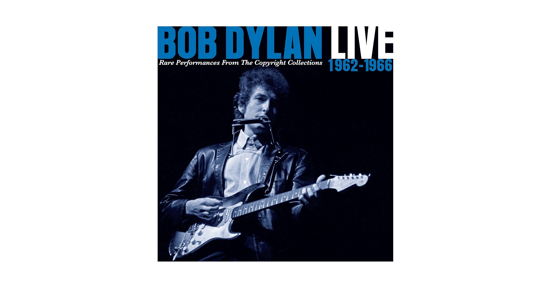 Bob Dylan - Live 1962-1966 - Rare Performances From The