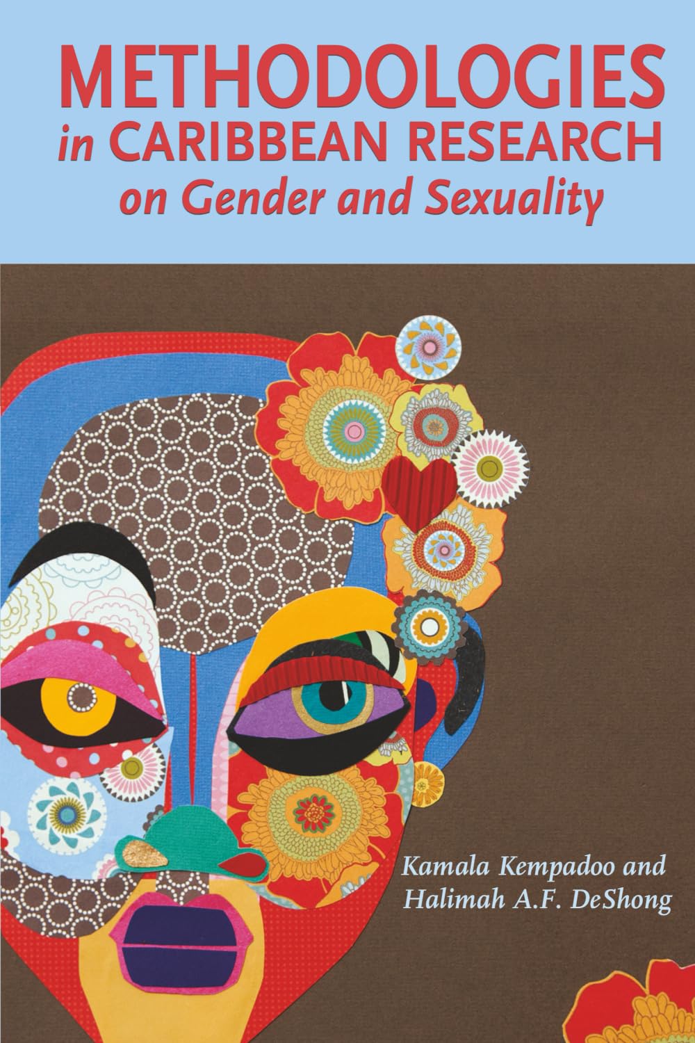 METHODOLOGIES in CARIBBEAN RESEARCH on Gender and Sexuality