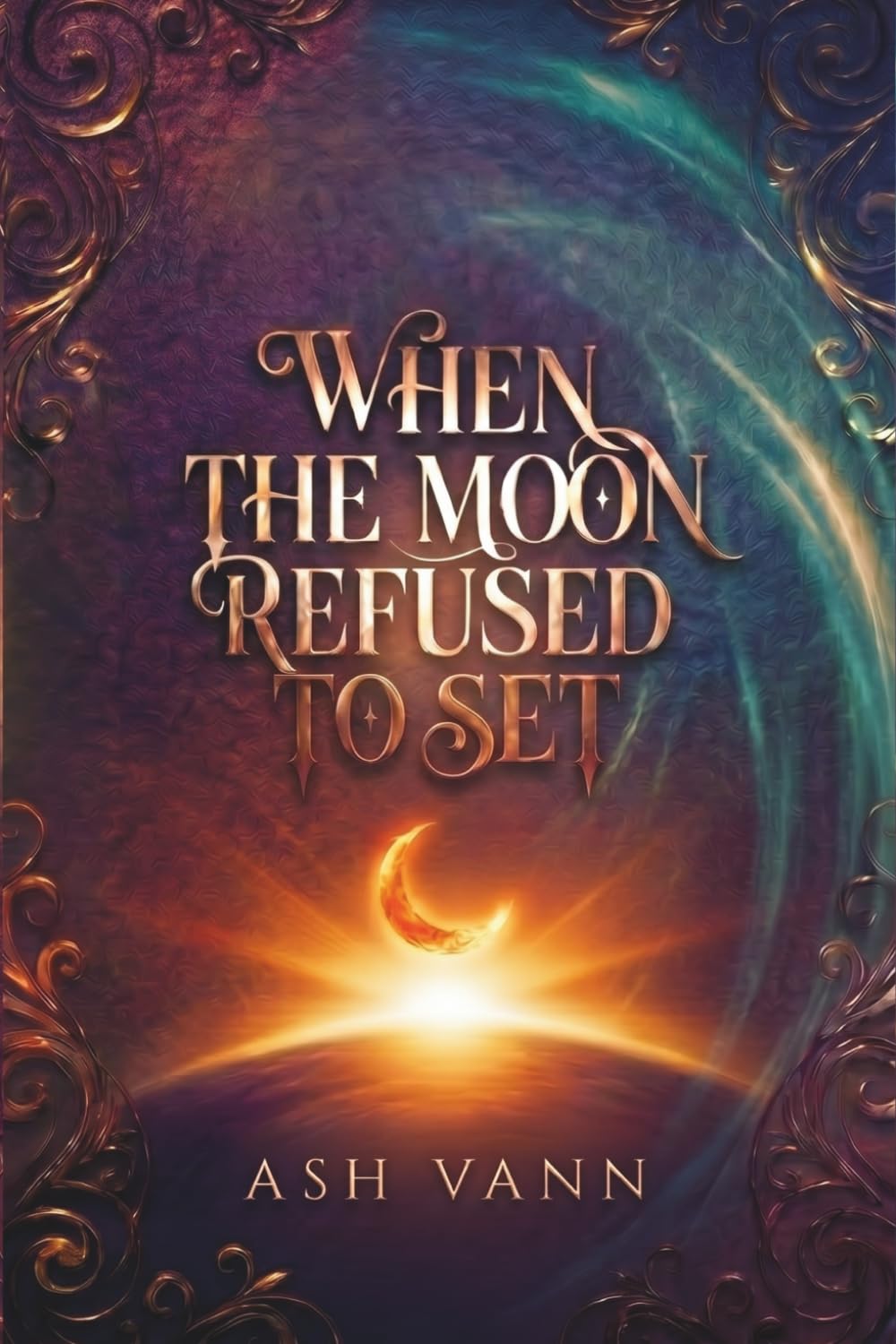 WHEN THE MOON REFUSED TO SET: A Philosophical Fantasy Tragedy