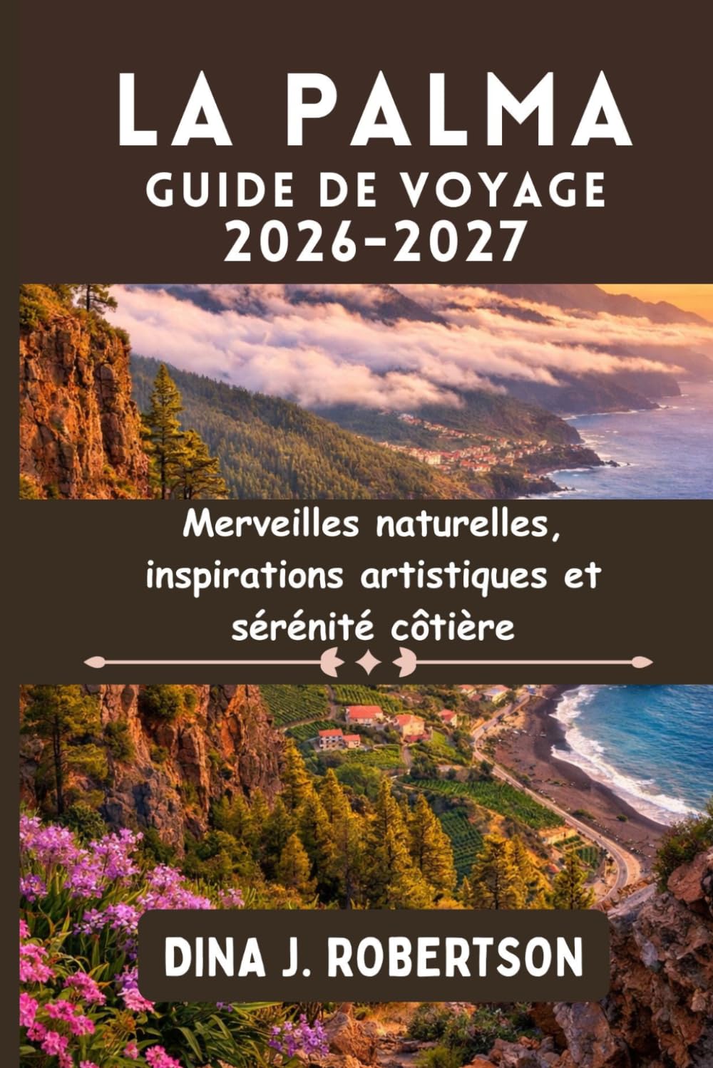 La Palma Guide de voyage 2026-2027