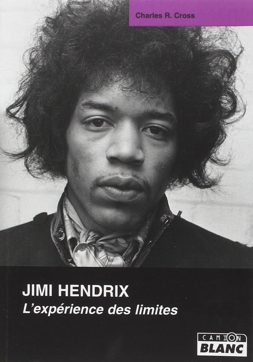 JIMI HENDRIX L'expérience des limites