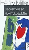 Liebesbriefe an Hoki Tokuda Miller - Henry Miller