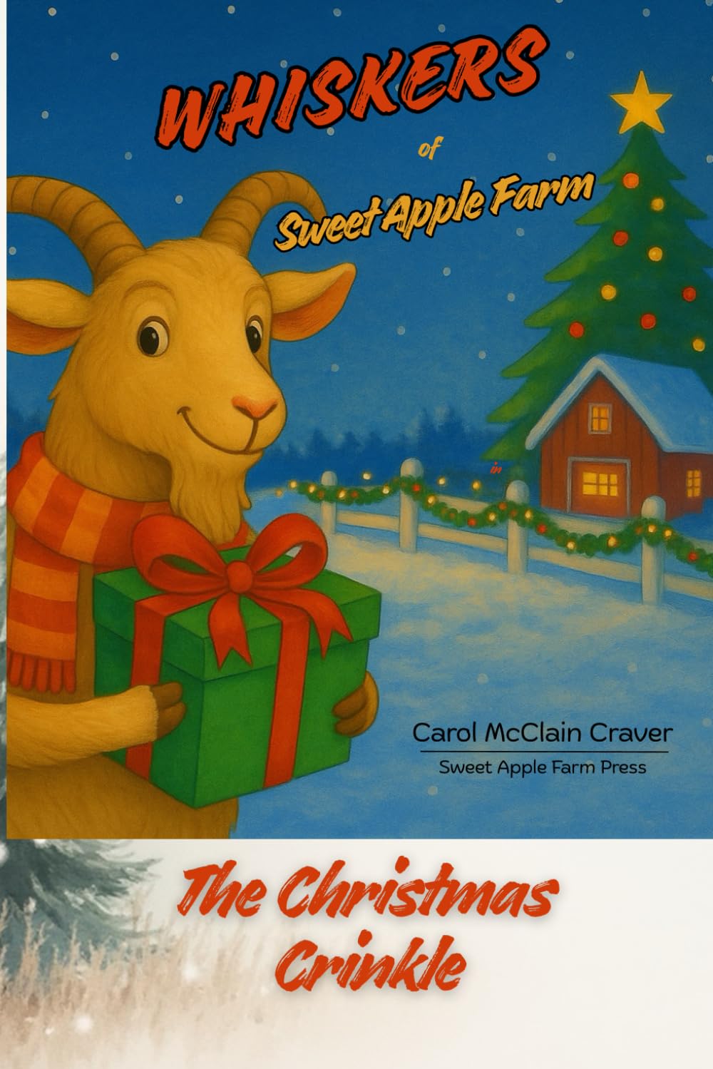 Whiskers of Sweet Apple Farm: The Mystery of The Christmas Crinkle