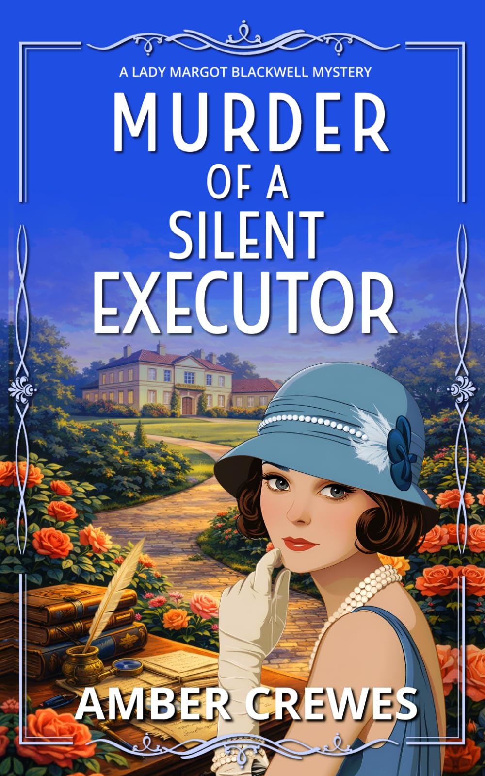 Murder of a Silent Executor: A Riveting 1920s British Cosy Whodunit (A Lady Margot Blackwell Mystery Series)