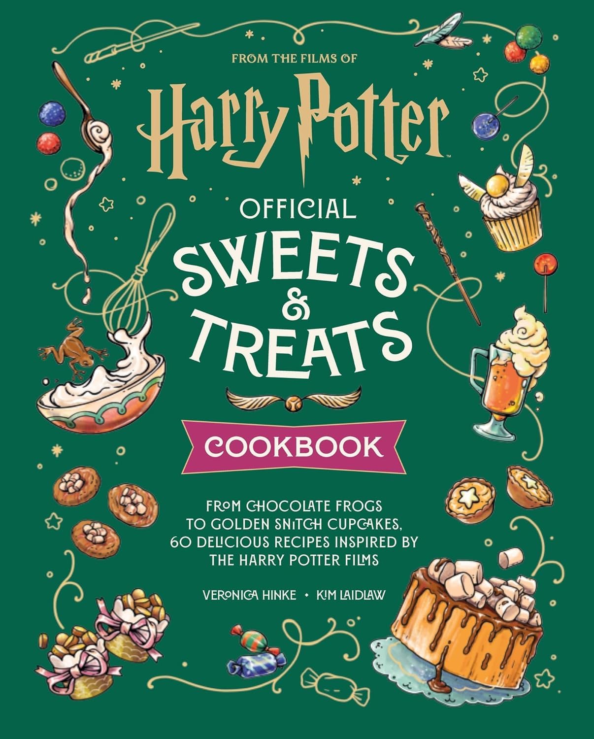 Harry Potter Sweets and Treats Cookbook: From chocolate frogs to golden snitch cupcakes, 60 delicious recipes inspired by the Harry Potter films (Official Harry Potter Cookbooks)