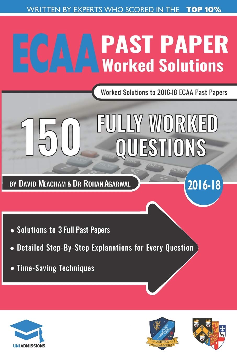 ECAA Past Paper Worked Solutions: Detailed Step-By-Step Explanations for over 200 Questions, Includes all Past Papers, Economics Admissions Assessment, UniAdmissions