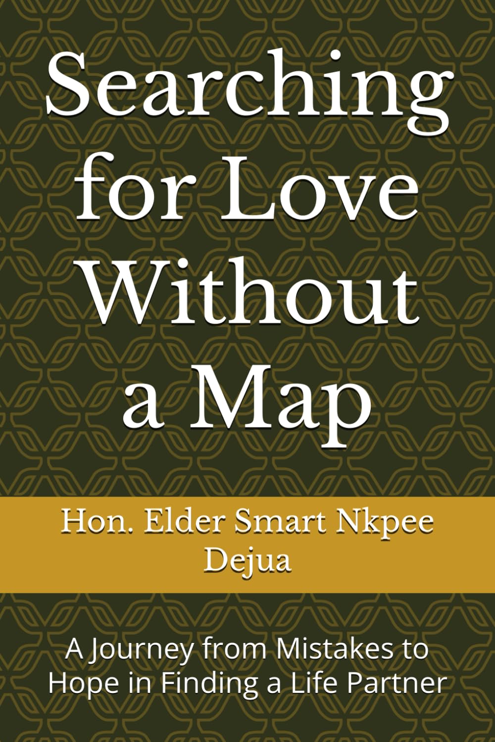 Searching for Love Without a Map: A Journey from Mistakes to Hope in Finding a Life Partner