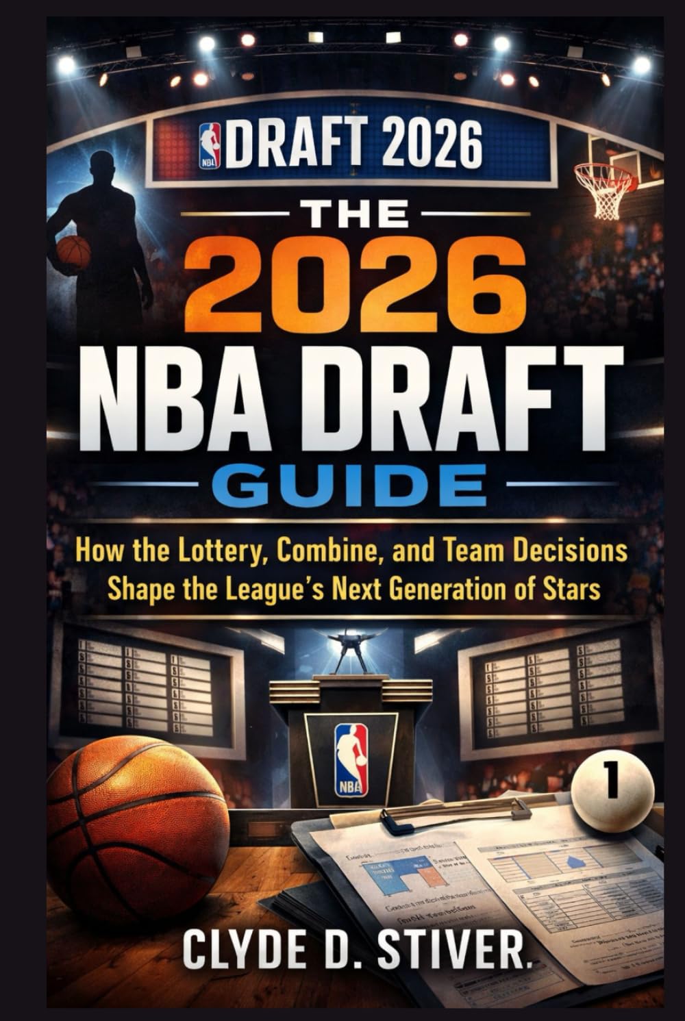 The 2026 NBA Draft Guide: How the Lottery, Combine, and Team Decisions Shape the League’s Next Generation of Stars