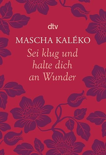 Sei klug und halte dich an Wunder Gedanken über das Leben: Originalausgabe
