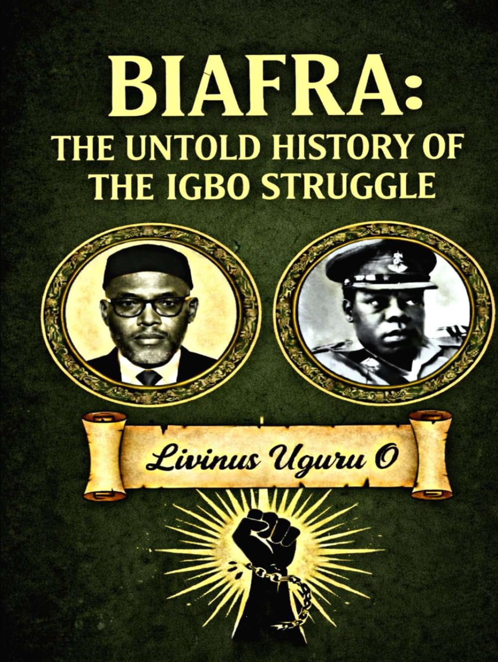 Biafra: The Untold History of the Igbo Struggle (History books)